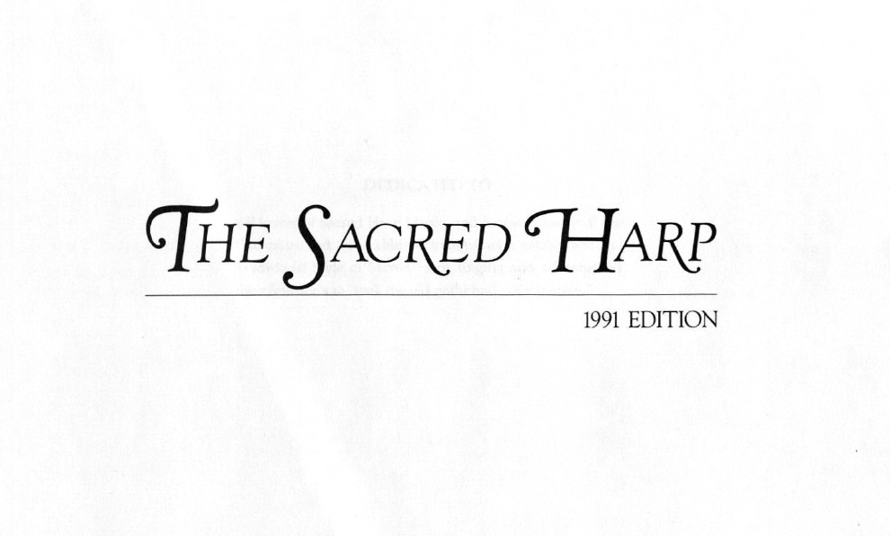 Title page for The Sacred Harp, 1991 Edition